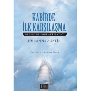 KABİRDE İLK KARŞILAŞMA